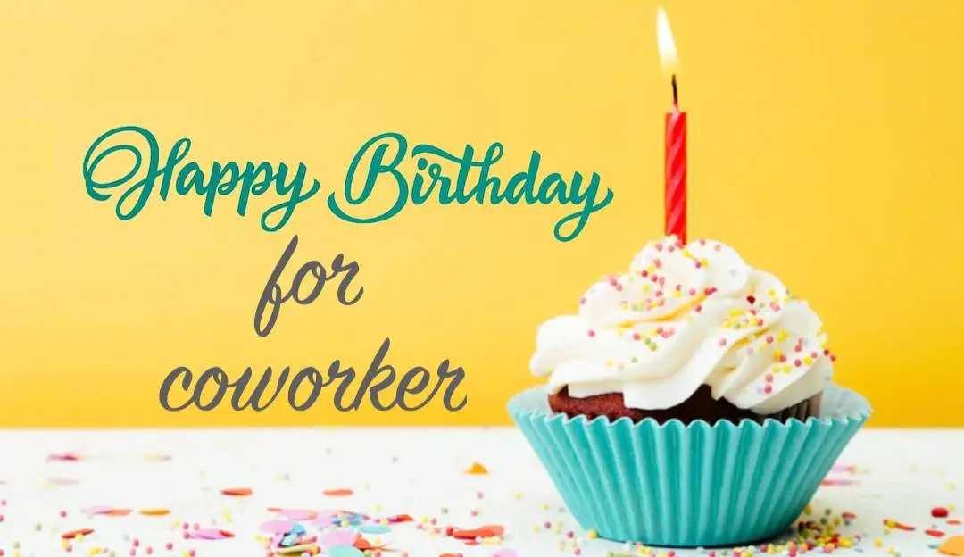 100+ Birthday Wishes for Coworkers and Colleague